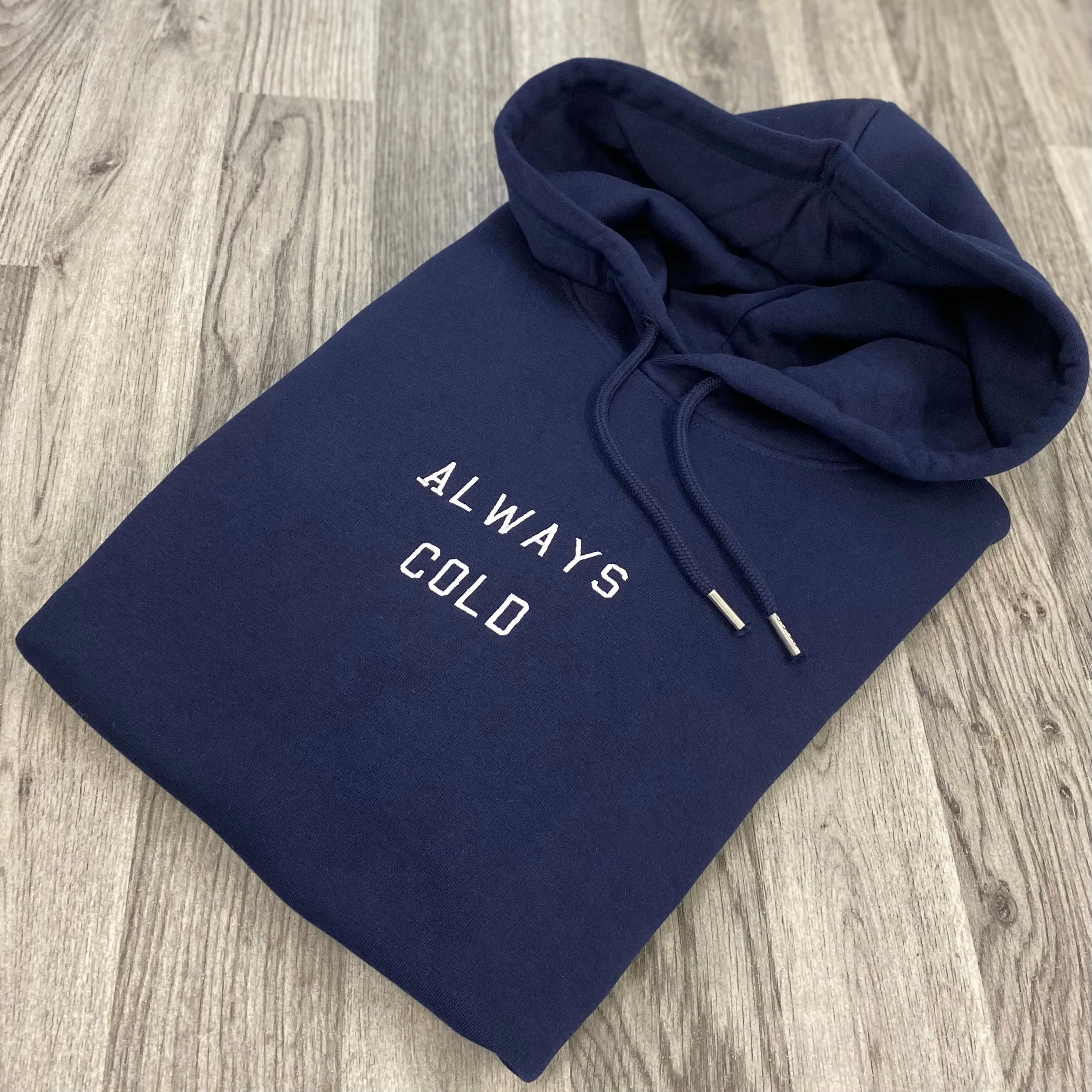 Always Cold Hoodie