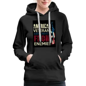 American Veterans Always Protect Us From Enemies Women’s Premium Hoodie