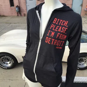 Bitch, Please. I'm From Detroit - Lightweight Hoodie